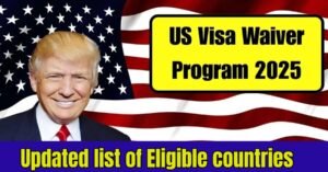 2025 U.S. Visa Waiver Program